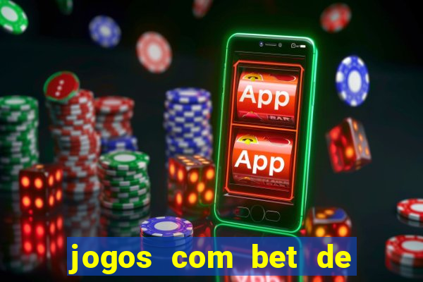 jogos com bet de 5 centavos